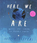 Here We Are: Notes for Living on Planet Earth (Inglés)