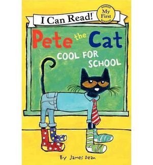 PETE THE CAT: TOO COOL FOR SCHOOL