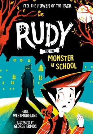 RUDY AND THE MONSTER AT SCHOOL