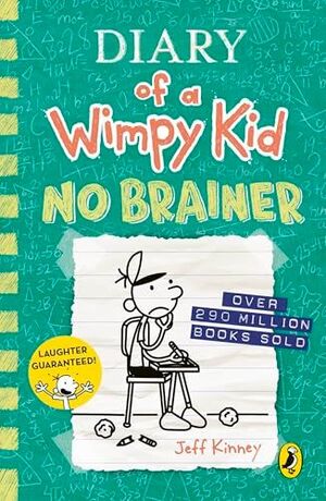 DIARY OF A WIMPY KID: NO BRAINER (BOOK 18)