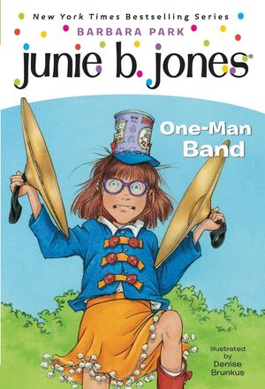 JUNIE B. JONES #22: ONE-MAN BAND