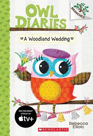 Owl diaries 3: Woodland Wedding
