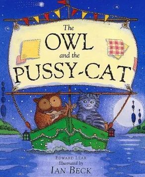 THE OWL AND THE PUSSY-CAT