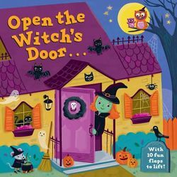 Open the Witch's Door : A Halloween Lift-the-Flap Book