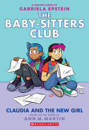 The Baby-sitters Club 9: Claudia and the New Girl (Graphic Novel)