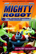 Ricky Ricotta's Mighty Robot vs the Uranium Unicorns from Uranus