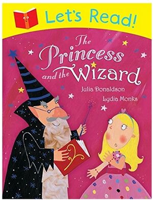 Let's Read! The Princess and the Wizard