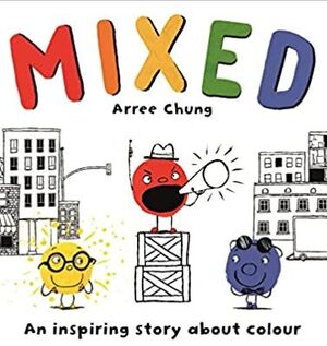 Mixed, a colorful story