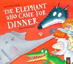 THE ELEPHANT WHO CAME FOR DINNER