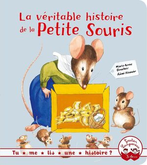 Veritable histoire de la Petite Souris