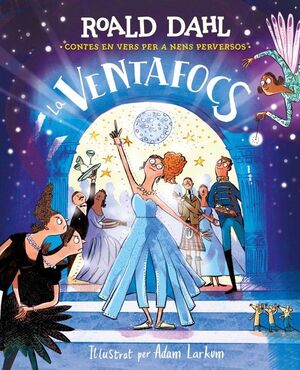 La Ventafocs (Contes en vers per a nens perversos)