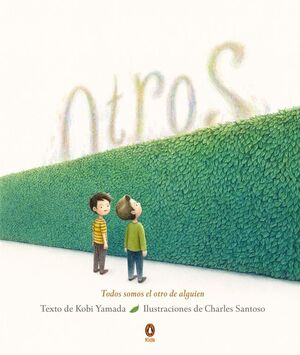 Otros. Todos somos el otro de alguien