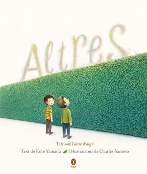 Altres. Tots som l'altre d'algú