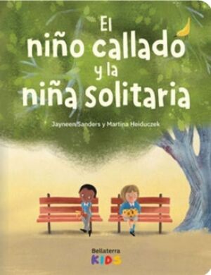 EL NIÑO CALLADO Y LA NIÑA SOLITARIA
