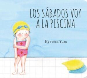 LOS SÁBADOS VOY A LA PISCINA