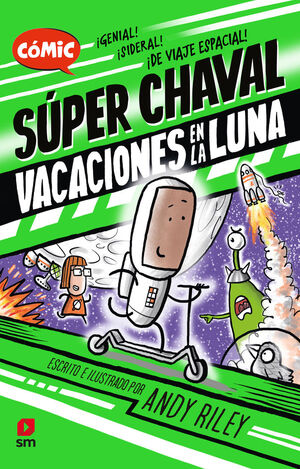 VACACIONES EN LA LUNA ( SUPER CHAVAL 2)