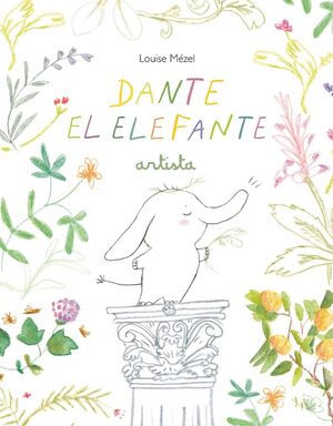 Dante el elefante artista