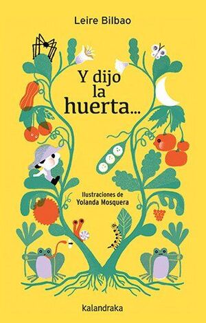 Y dijo la huerta...
