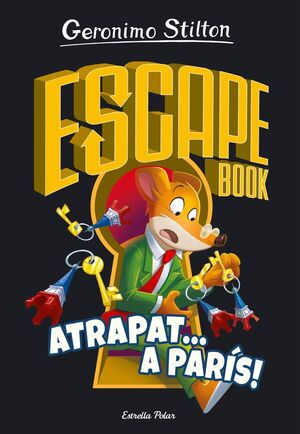 Escape Book 3. Atrapat a París (Stilton, Geronimo)