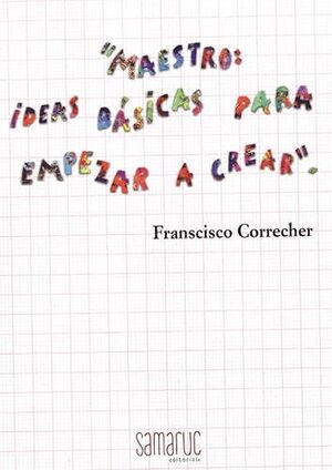 Maestro: ideas basicas para empezar a crear
