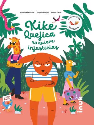Kike quejica no quiere injusticias