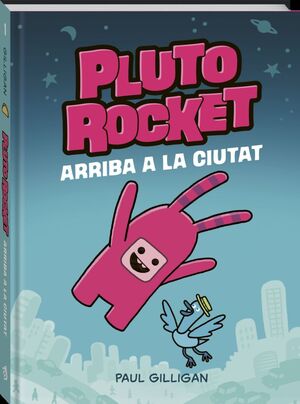 Pluto Rocket. Arriba a la ciutat