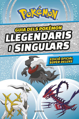 Guia dels Pokémon llegendaris i singulars (edició oficial súper deluxe) (Col·lec