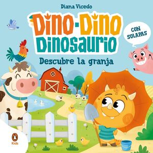 Dino-Dino Dinosaurio descubre la granja (Dino-Dino