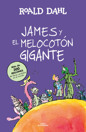 James y el melocotón gigante (Alfaguara Clásicos)