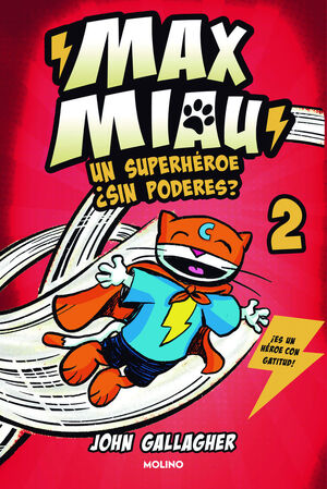 Max Miau 2 - Un superhéroe ¿sin poderes?