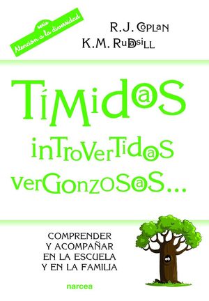 TIMIDOS, INTROVERTIDOS, VERGONZOSOS....(EDUCACION