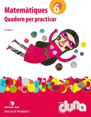 Matemàtiques 6. Projecte Duna - Quadern per practicar