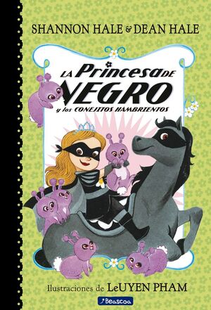 La princesa de negro y los conejitos hambrientos (La Princesa de Negro)