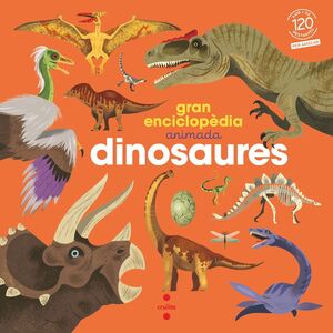 Gran enciclopèdia animada. Dinosaures