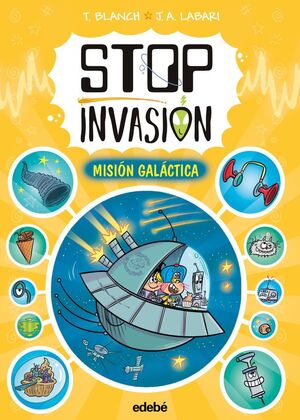 STOP INVASIÓN 4. MISIÓN GALÁCTICA