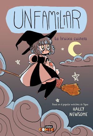UNFAMILIAR. LA BRUIXA CUINERA