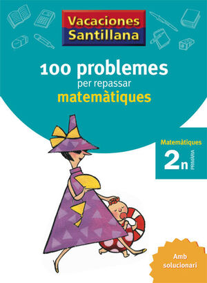 VACANCES 2ªEP 100 PROBLEMES MATEMAT. 07