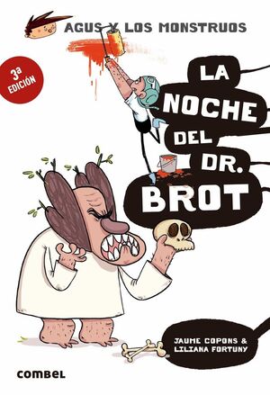 Agus y los monstruos 10 - LA NOCHE DEL DR. BROT