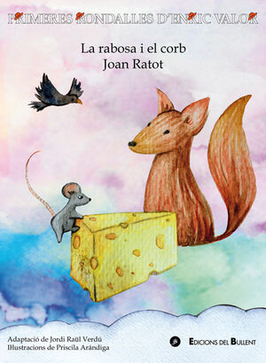 La rabosa i el corb / Joan Ratot