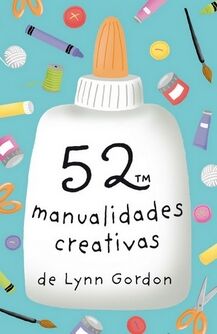 52 MANUALIDADES CREATIVAS