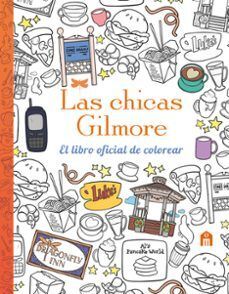 Las chicas Gilmore. Libro para colorear.