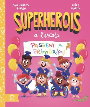 Superherois a l'escola: passem a primaria