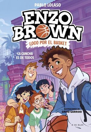Enzo Brown: loco por el basket 5 - La cancha es de todos